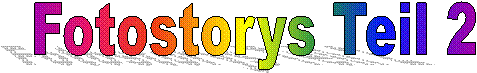 Fotostorys Teil 1