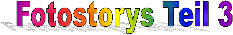 Fotostorys Teil 1