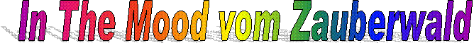 In The Mood vom Zauberwald